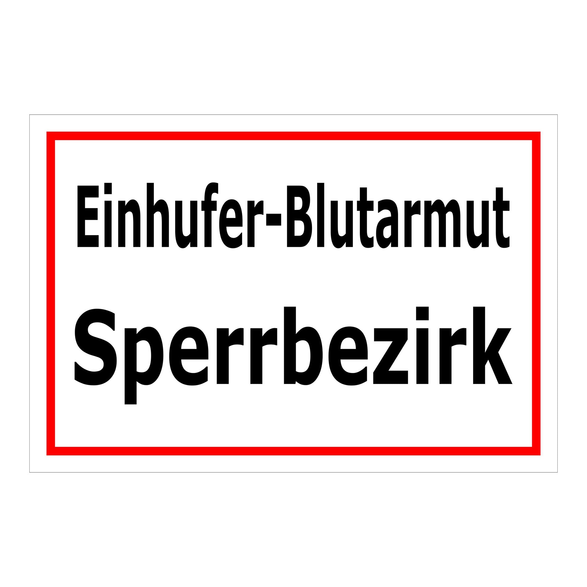 Schild Einhüfer-Blutarmut Sperrbezirk in weiß mit rotem Rahmen