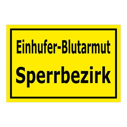Schild Einhüfer-Blutarmut Sperrbezirk in gelb mit schwarzem Text