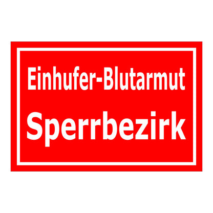 Schild Einhüfer-Blutarmut Sperrbezirk in rot mit weißem Text