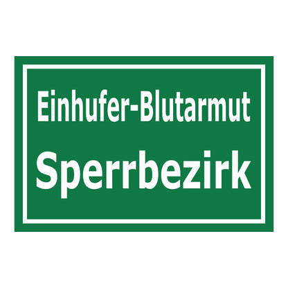 Schild Einhüfer-Blutarmut Sperrbezirk in grün mit weißem Text