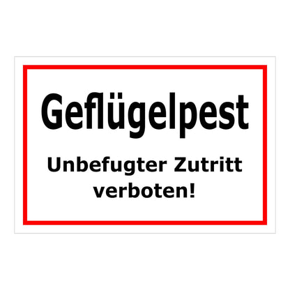 Schild Geflügelpest Unbefugter Zutritt verboten in Weiß mit rotem Rand