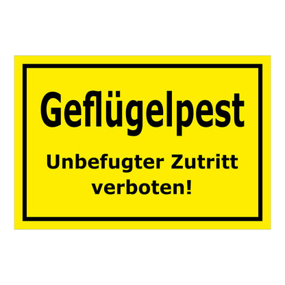 Schild Geflügelpest Unbefugter Zutritt verboten in Gelb mit schwarzem Rand