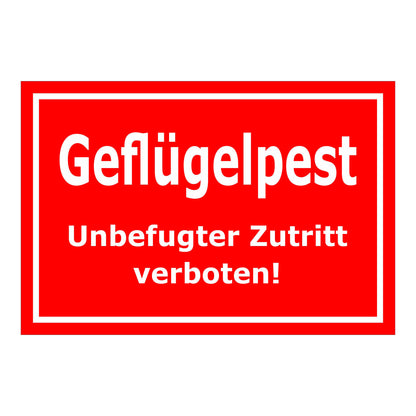 Schild Geflügelpest Unbefugter Zutritt verboten in Rot mit weißer Schrift