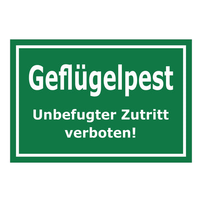 Schild Geflügelpest Unbefugter Zutritt verboten in Grün mit weißer Schrift