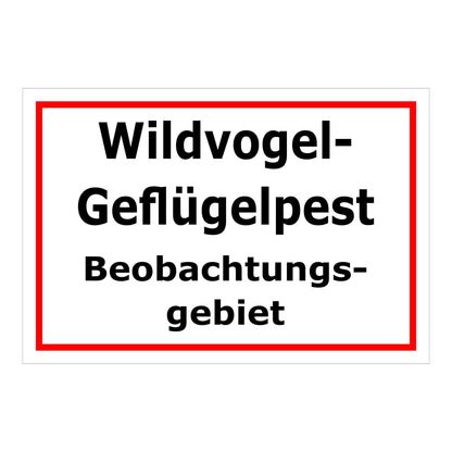 Schild Wildvogel-Geflügelpest Beobachtungsgebiet weiß mit rotem Rand