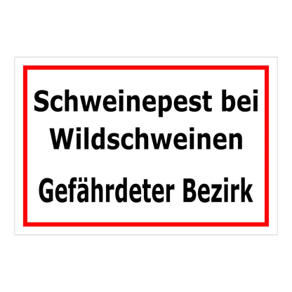Schild Schweinepest bei Wildschweinen Gefährdeter Bezirk weiß mit rotem Rand
