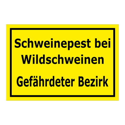 Schild Schweinepest bei Wildschweinen Gefährdeter Bezirk gelb mit schwarzem Rand