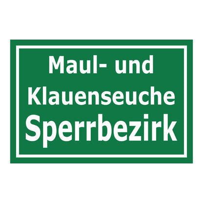 Schild Maul- und Klauenseuche Sperrbezirk ‚Maul- und Klauenseuche Sperrbezirk‘ grün mit weißem Text