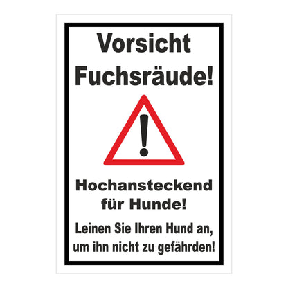Schild Vorsicht Fuchsräude Hochansteckend für Hunde ‚Vorsicht Fuchsräude!‘ weiß mit schwarzem Rand