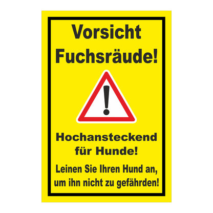 Schild Vorsicht Fuchsräude Hochansteckend für Hunde ‚Vorsicht Fuchsräude!‘ gelber Hintergrund