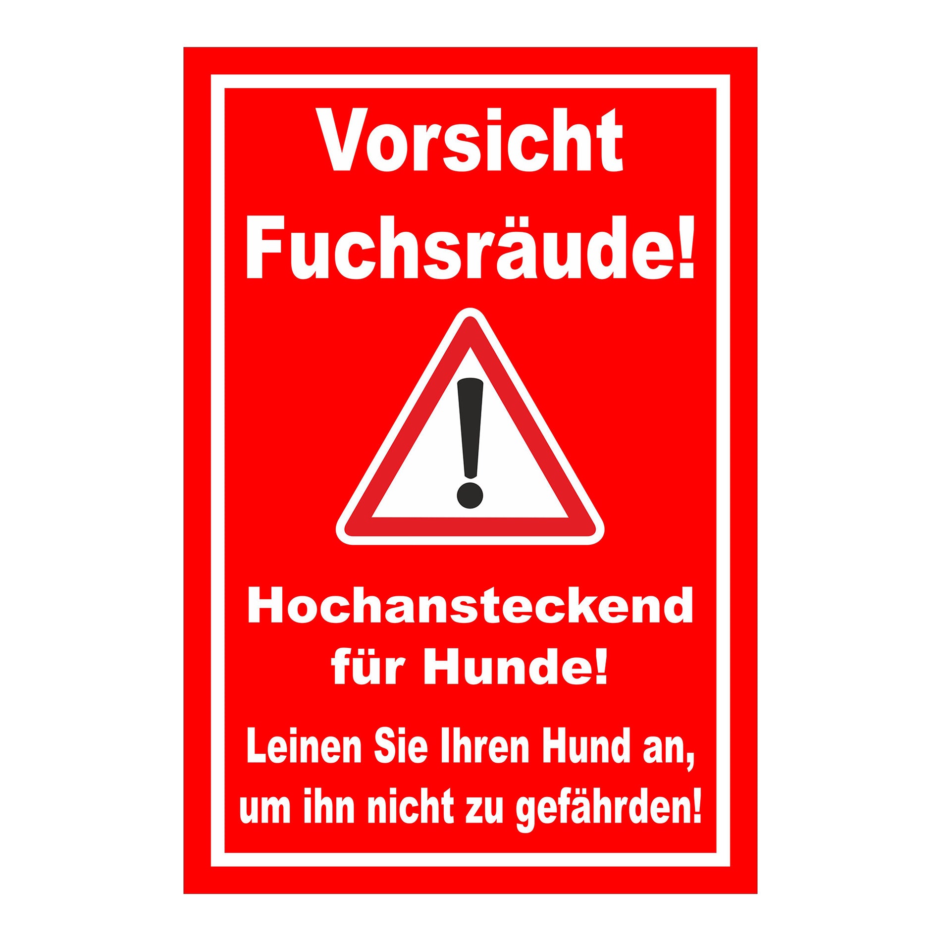 Schild Vorsicht Fuchsräude Hochansteckend für Hunde ‚Vorsicht Fuchsräude!‘ roter Hintergrund