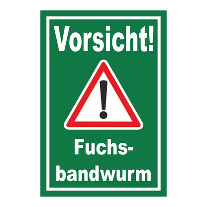 Schild Vorsicht Fuchsbandwurm Warnhinweis in grün mit weißem Text