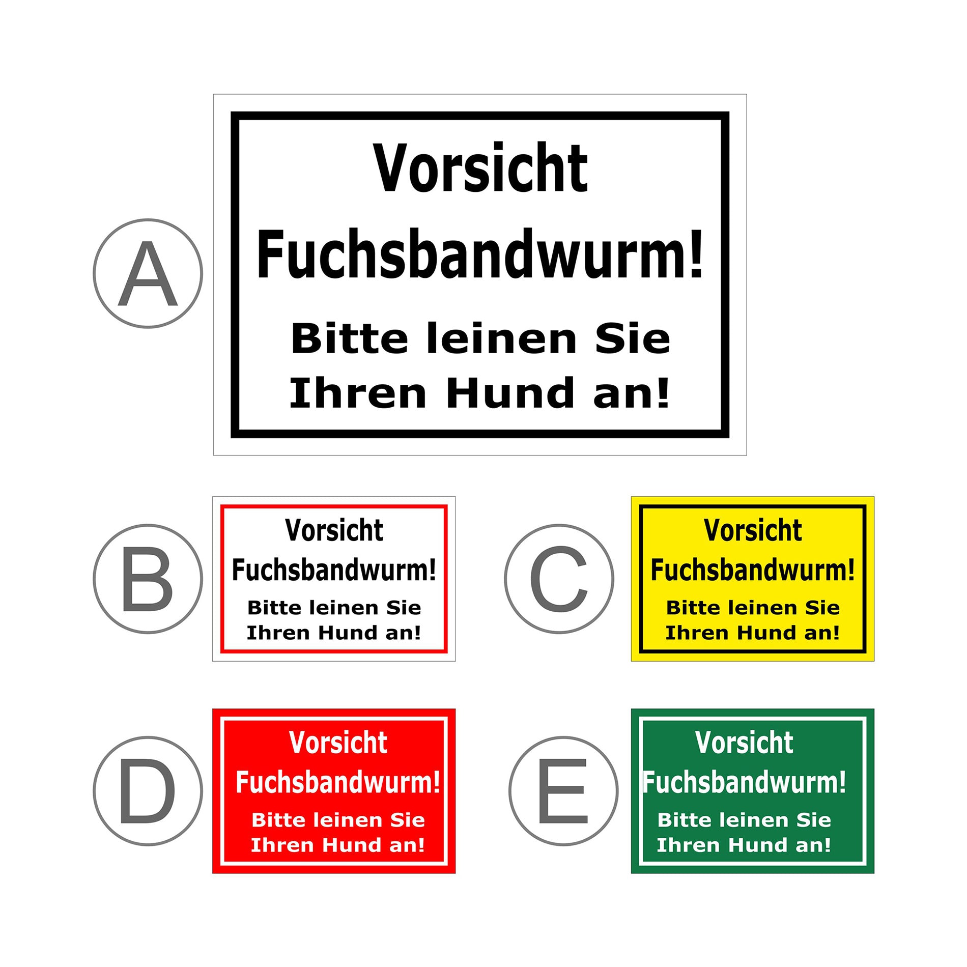 Übersichtsbild Schild Vorsicht Fuchsbandwurm Hunde anleinen ‚Vorsicht Fuchsbandwurm! Bitte leinen Sie Ihren Hund an!‘ mit allen Farbvarianten