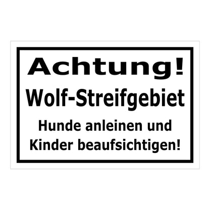 Schild Achtung Wolf-Streifgebiet Hunde anleinen Kinder beaufsichtigen in Weiß mit schwarzem Rand