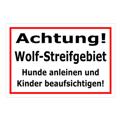 Schild Achtung Wolf-Streifgebiet Hunde anleinen Kinder beaufsichtigen in Weiß mit rotem Rand