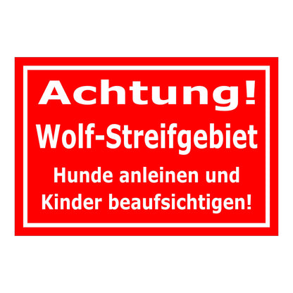 Schild Achtung Wolf-Streifgebiet Hunde anleinen Kinder beaufsichtigen in Rot mit weißer Schrift
