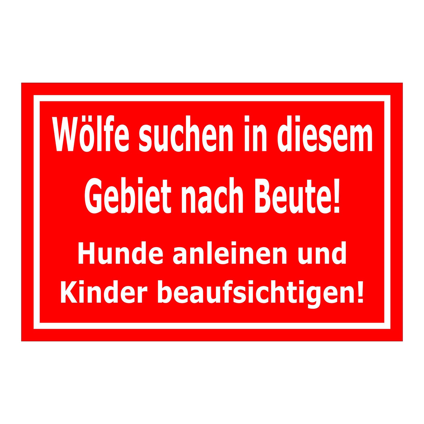 Schild Wolfswarnung Hunde anleinen Kinder beaufsichtigen Hinweis rot mit weißer Schrift