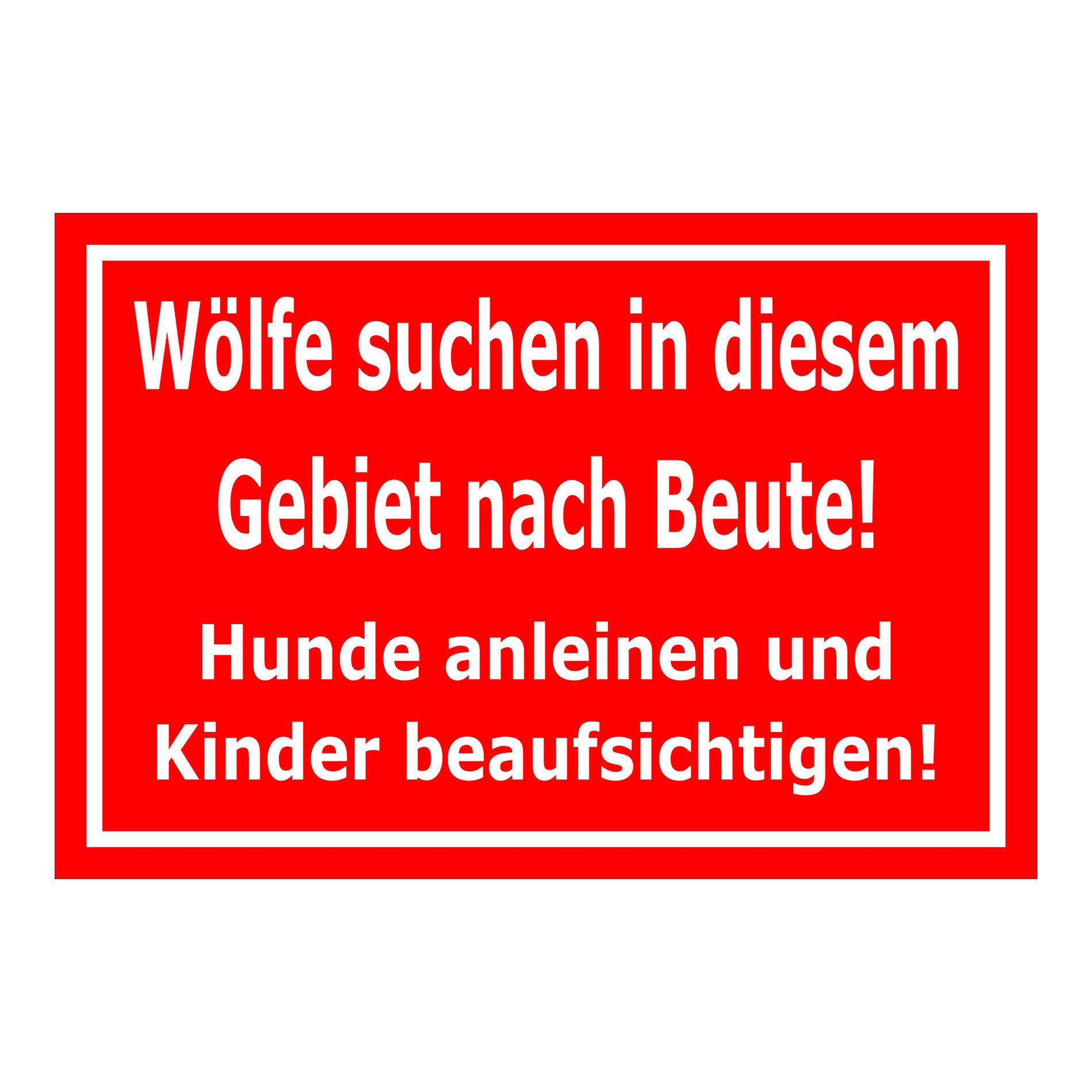 Schild Wolfswarnung Hunde anleinen Kinder beaufsichtigen Hinweis rot mit weißer Schrift