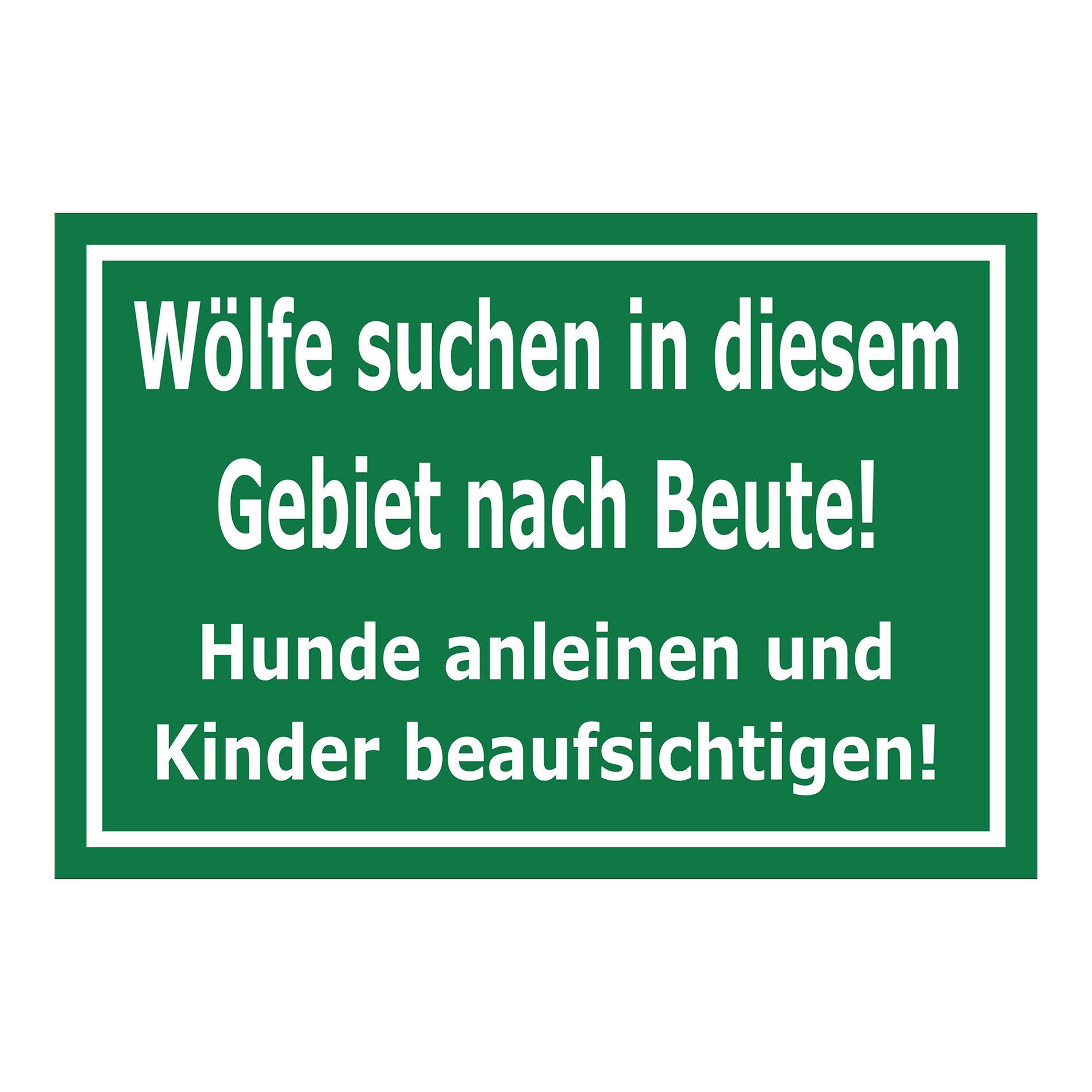 Schild Wolfswarnung Hunde anleinen Kinder beaufsichtigen Hinweis grün mit weißer Schrift