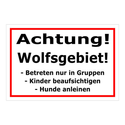 Schild Achtung Wolfsgebiet Verhaltenshinweis ‚Achtung! Wolfsgebiet!‘ weiß mit schwarzem Text und rotem Rand