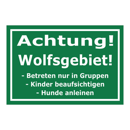 Schild Achtung Wolfsgebiet Verhaltenshinweis ‚Achtung! Wolfsgebiet!‘ grün mit weißem Text