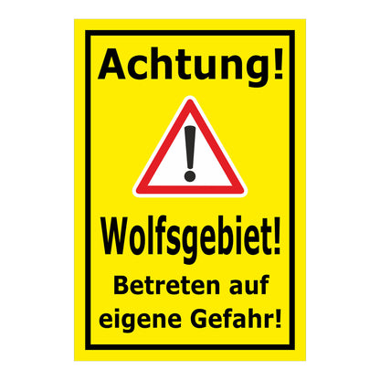 Schild Achtung Wolfsgebiet Betreten auf eigene Gefahr gelb mit schwarzem Text und Warnsymbol