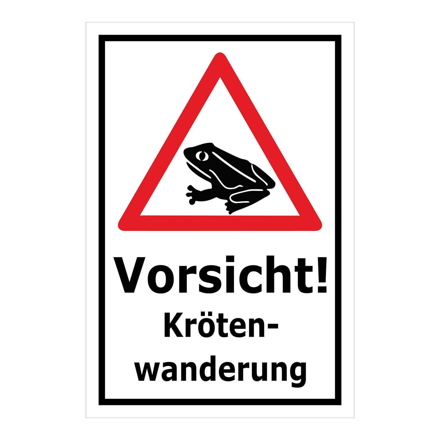Schild Vorsicht Krötenwanderung ‚Vorsicht! Kröten-wanderung‘ weißer Hintergrund mit schwarzem Rand