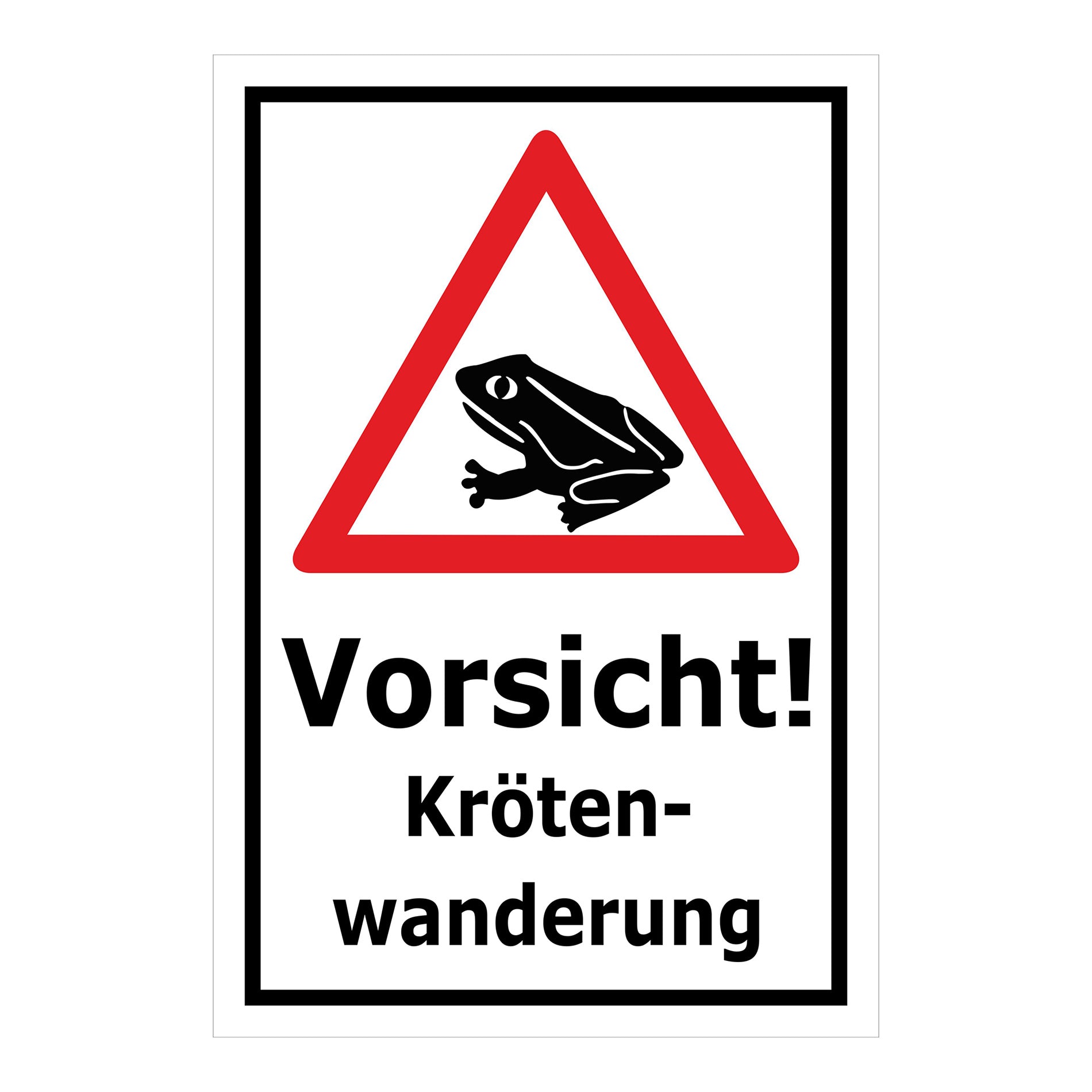 Schild Vorsicht Krötenwanderung ‚Vorsicht! Kröten-wanderung‘ weißer Hintergrund mit schwarzem Rand