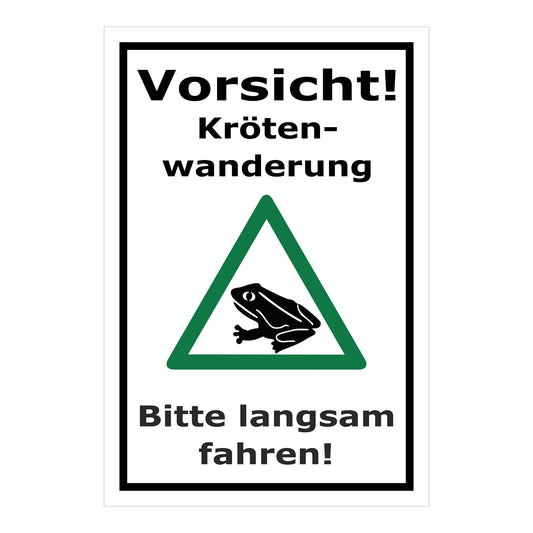 Schild Vorsicht Krötenwanderung Bitte langsam fahren in weißem Hintergrund mit schwarzem Rand und grünem Dreieck