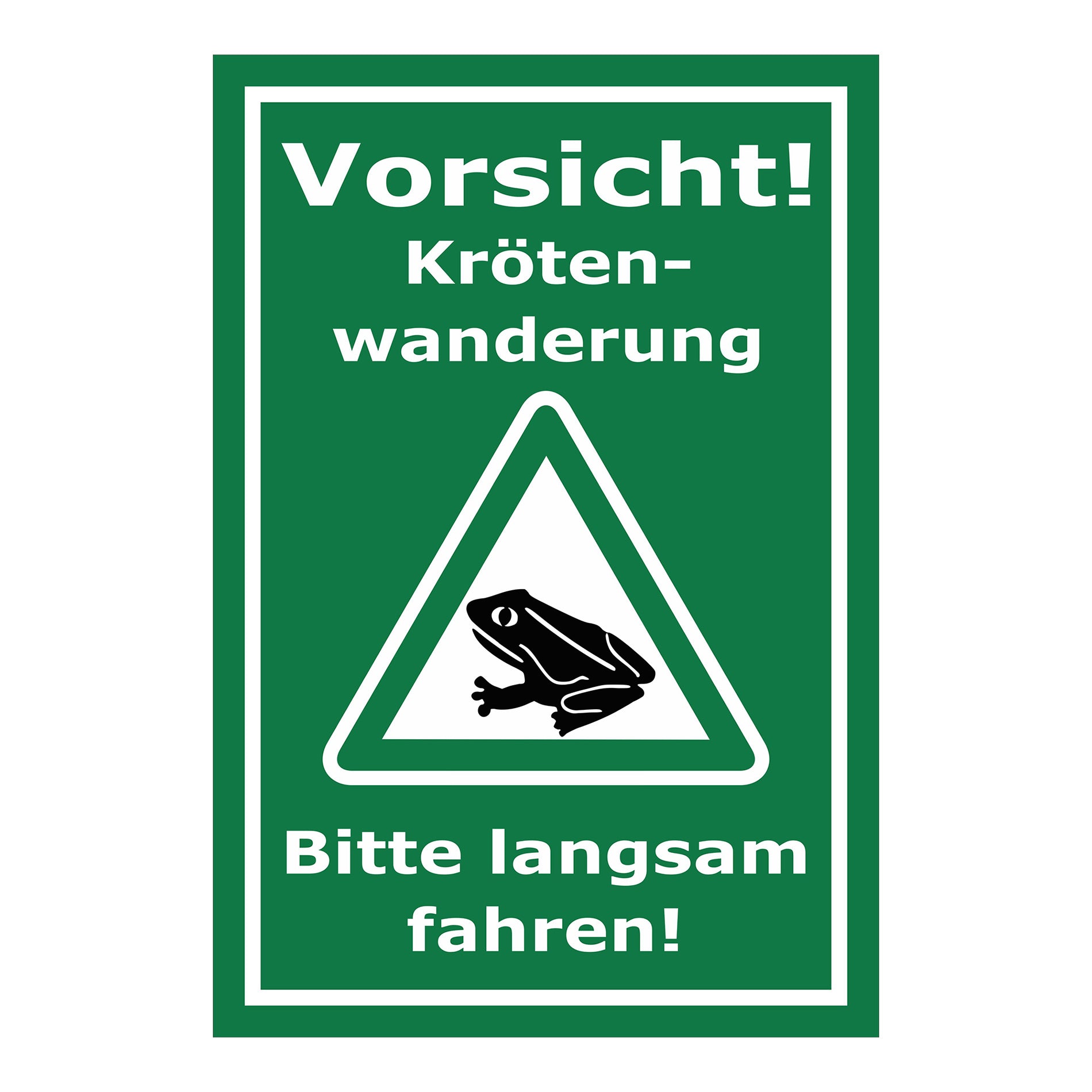Schild Vorsicht Krötenwanderung Bitte langsam fahren in grünem Hintergrund