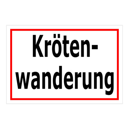 Schild Krötenwanderung ‚Kröten-wanderung‘ weißer Hintergrund mit rotem Rand