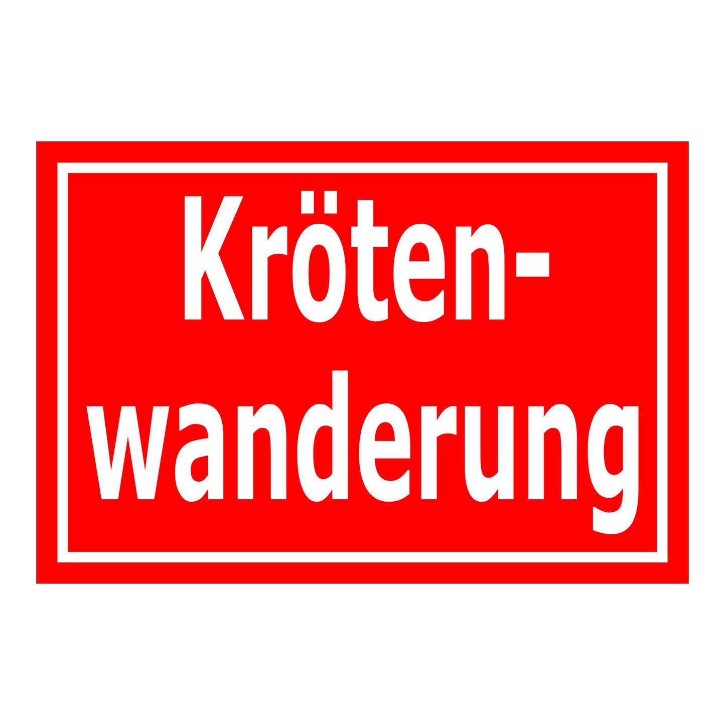 Schild Krötenwanderung ‚Kröten-wanderung‘ roter Hintergrund mit weißer Schrift