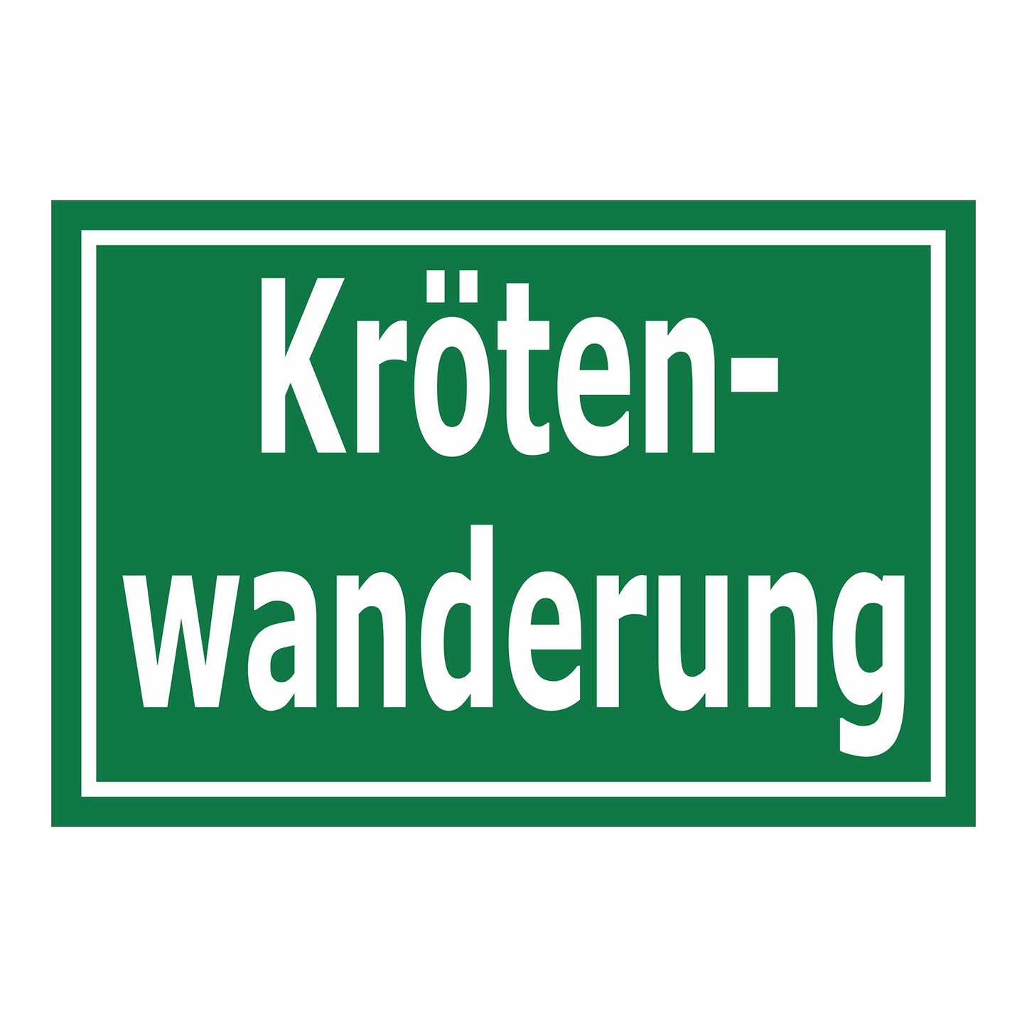 Schild Krötenwanderung ‚Kröten-wanderung‘ grüner Hintergrund mit weißer Schrift