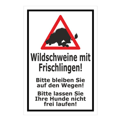 Schild Wildschweine mit Frischlingen ‚Wildschweine mit Frischlingen! Bitte bleiben Sie auf den Wegen! Bitte lassen Sie Ihre Hunde nicht frei laufen!‘ weiß mit schwarzem Rahmen