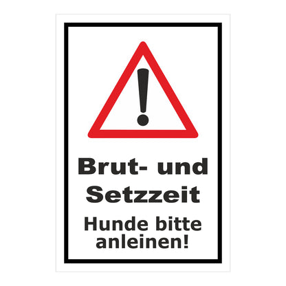 Schild Brut- und Setzzeit Hunde bitte anleinen in weiß mit schwarzem Rand und Warndreieck