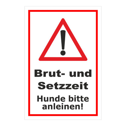 Schild Brut- und Setzzeit Hunde bitte anleinen in weiß mit rotem Rand und Warndreieck