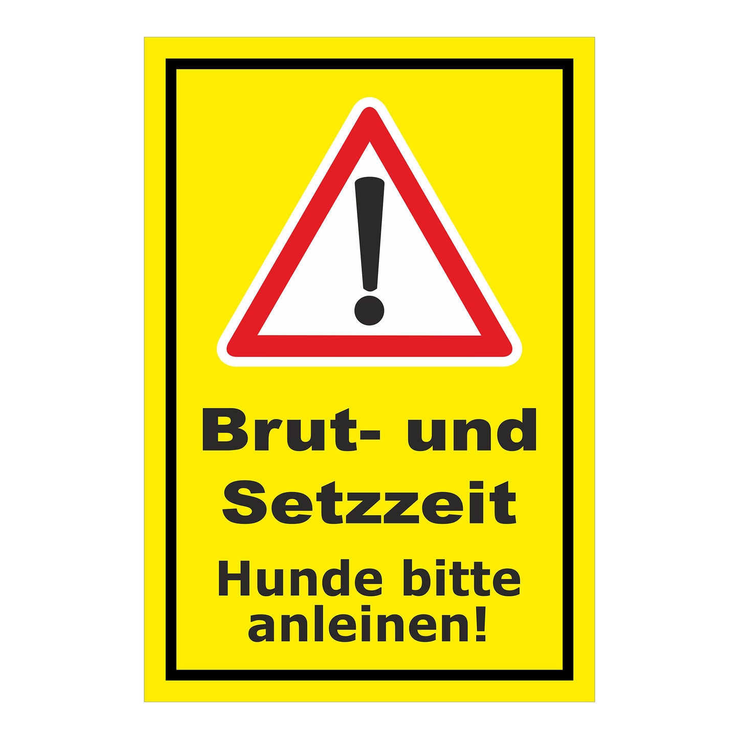 Schild Brut- und Setzzeit Hunde bitte anleinen in gelb mit schwarzem Rand und Warndreieck