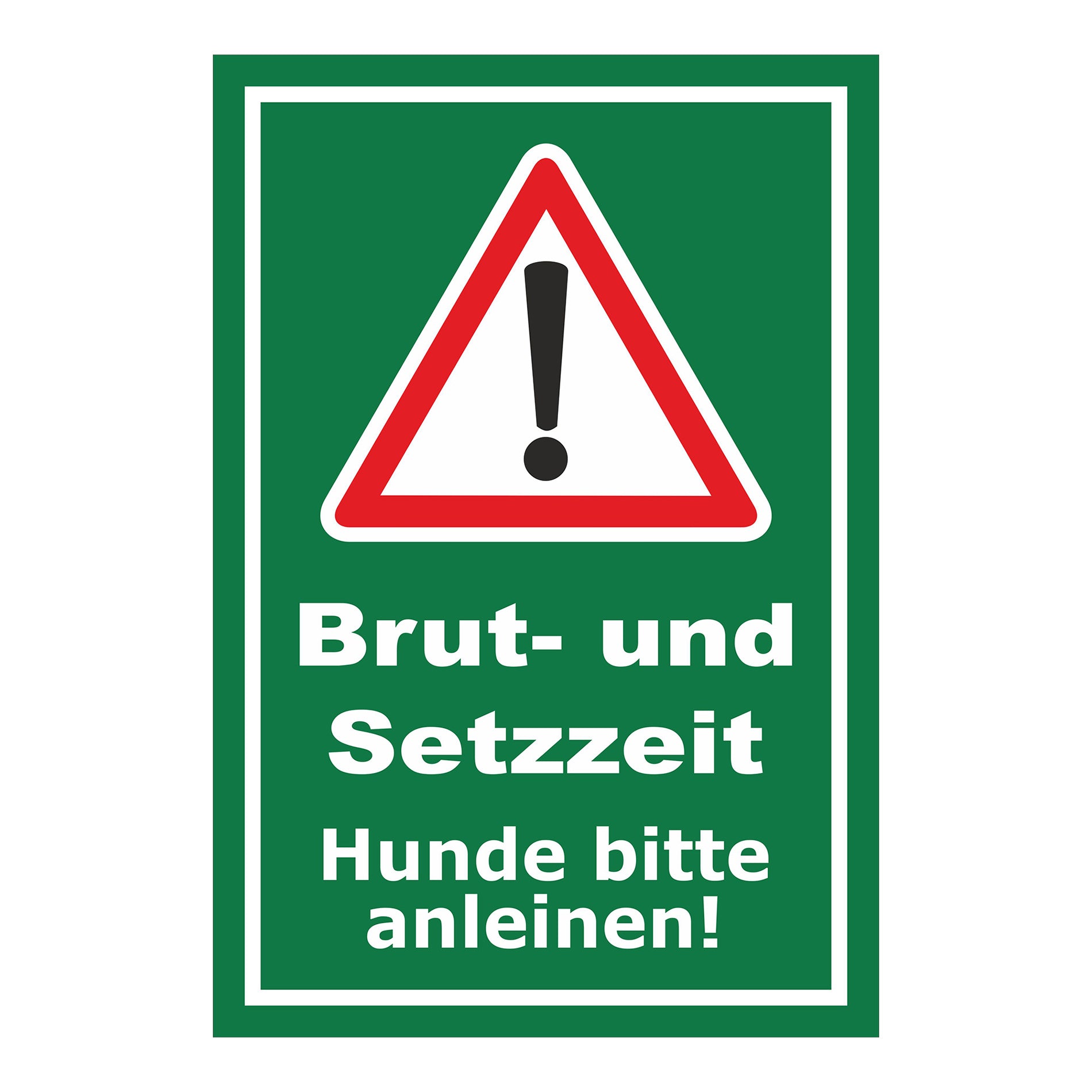 Schild Brut- und Setzzeit Hunde bitte anleinen in grün mit weißem Rand und Warndreieck