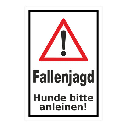 Schild Fallenjagd Hunde bitte anleinen mit weißem Hintergrund und schwarzem Rahmen