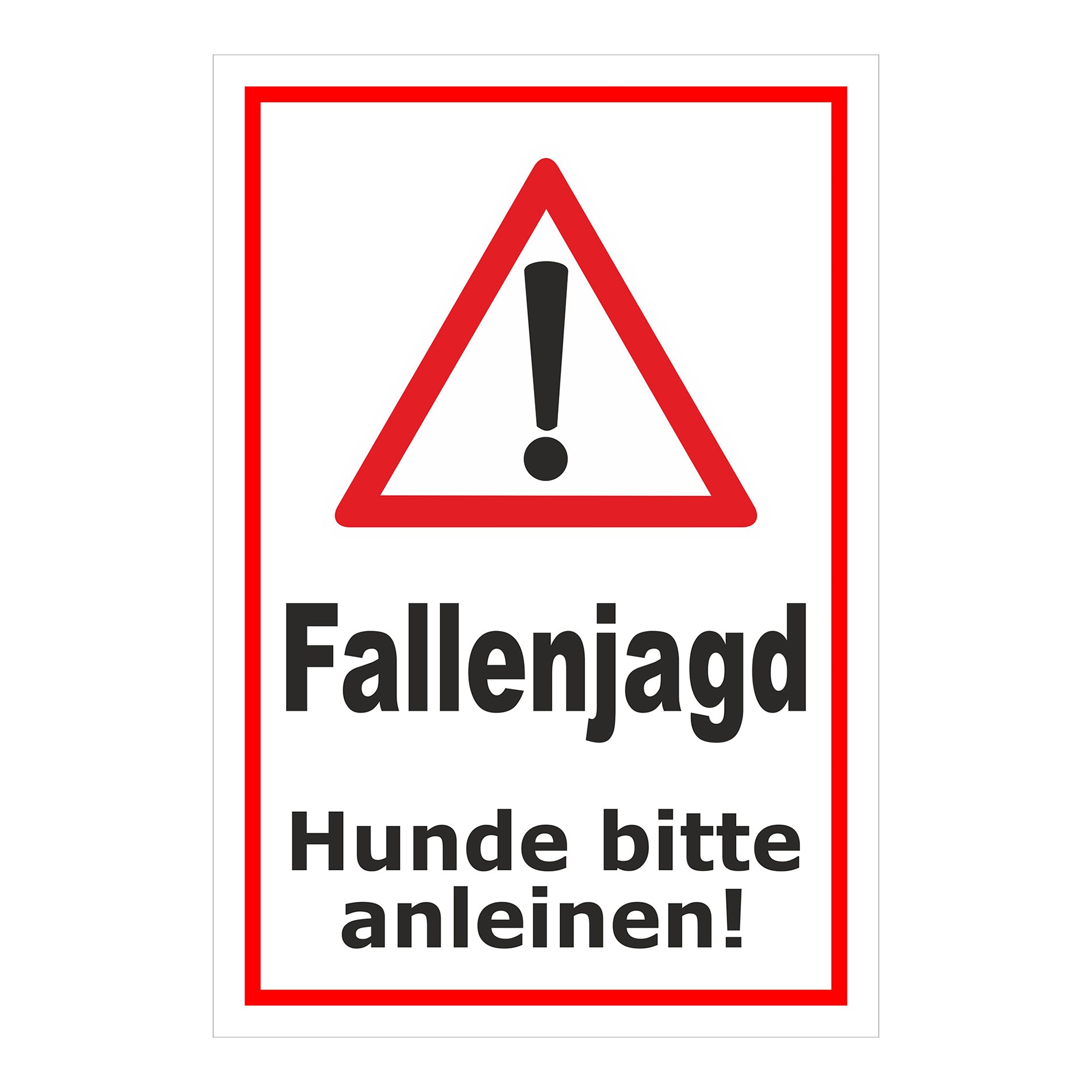 Schild Fallenjagd Hunde bitte anleinen mit weißem Hintergrund und rotem Rahmen