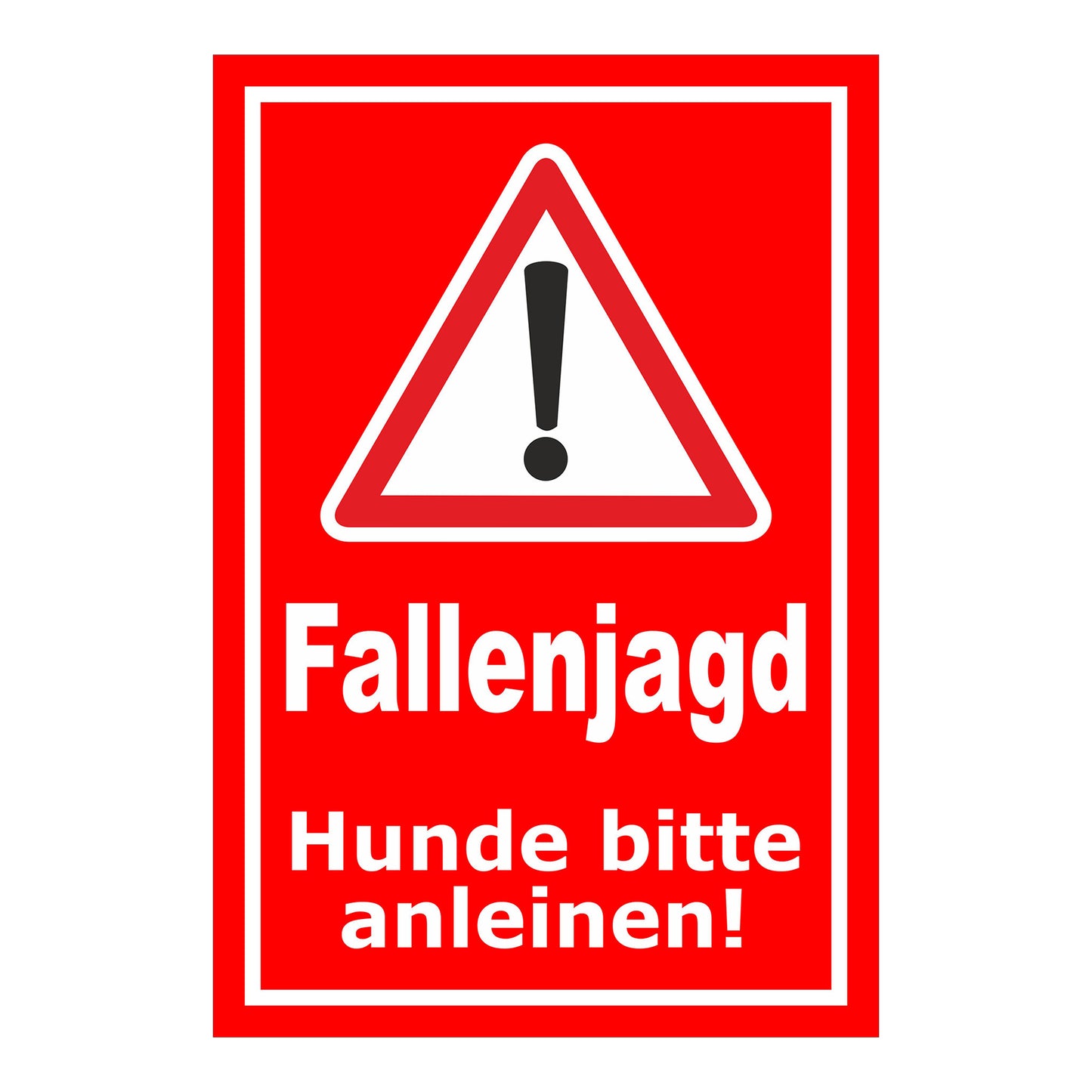 Schild Fallenjagd Hunde bitte anleinen mit rotem Hintergrund und weißem Text