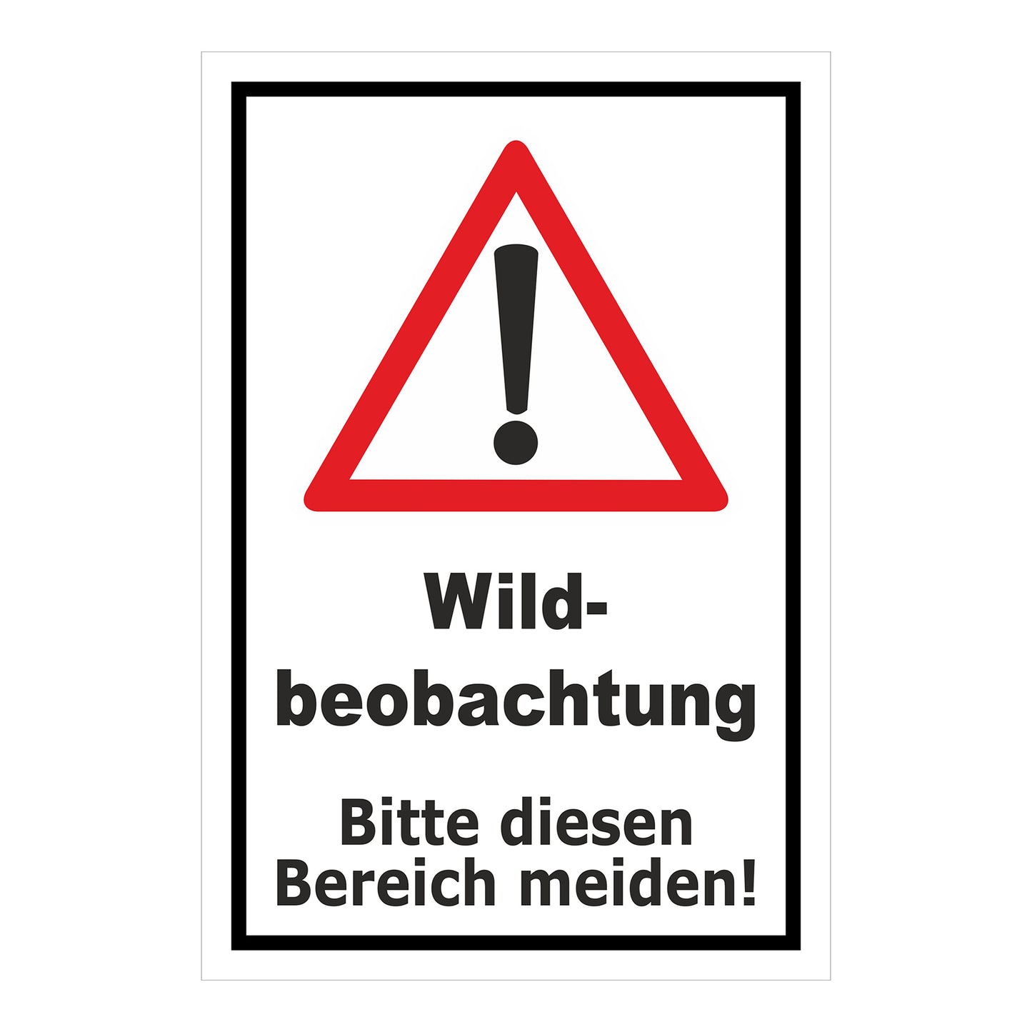 Schild Wildbeobachtung Bitte diesen Bereich meiden weißer Hintergrund mit schwarzem Rahmen