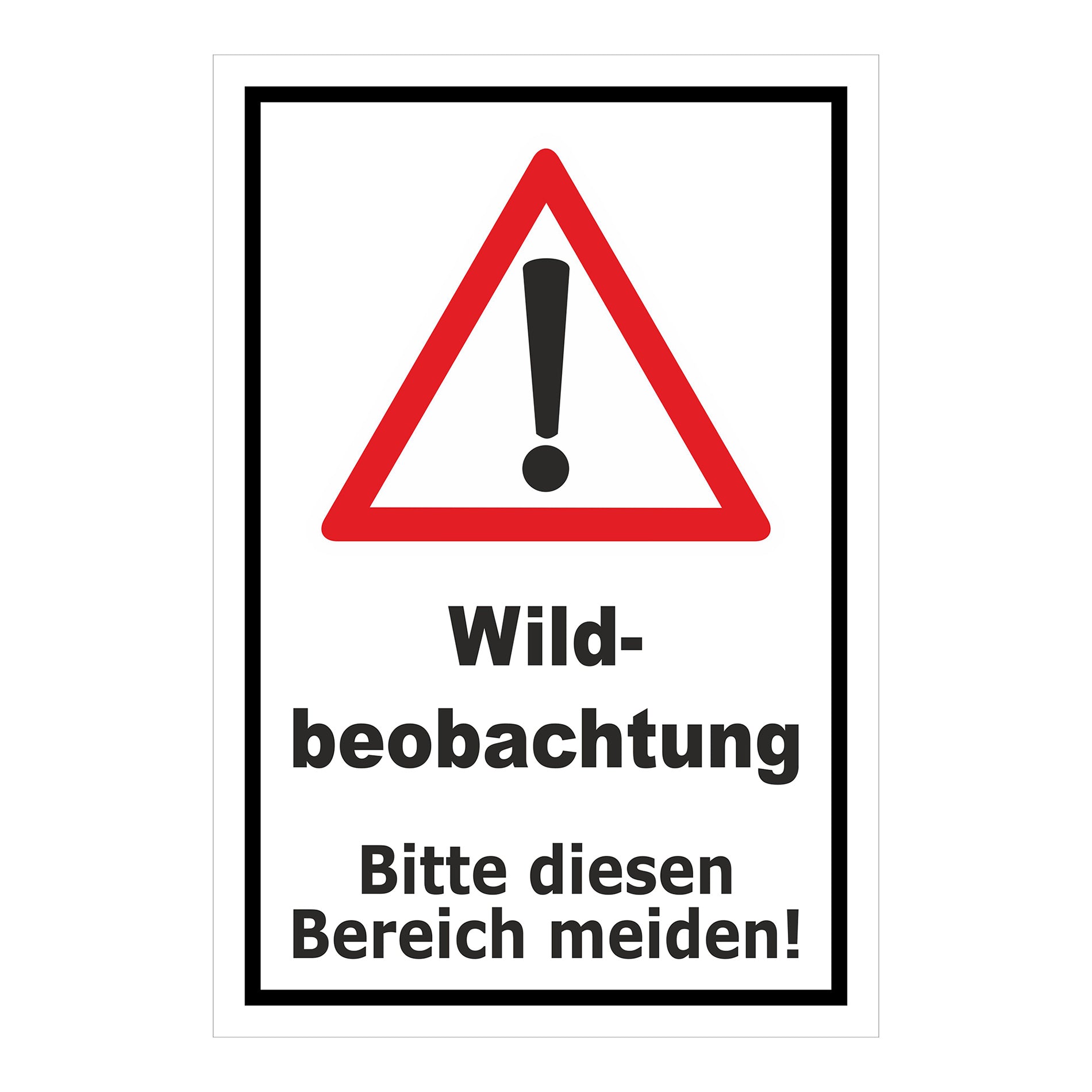 Schild Wildbeobachtung Bitte diesen Bereich meiden weißer Hintergrund mit schwarzem Rahmen