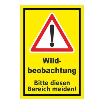 Schild Wildbeobachtung Bitte diesen Bereich meiden gelber Hintergrund mit schwarzem Rand