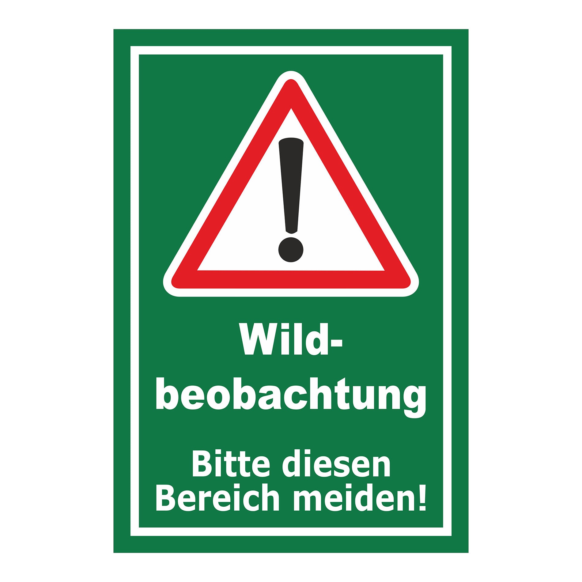 Schild Wildbeobachtung Bitte diesen Bereich meiden grüner Hintergrund mit weißem Rand