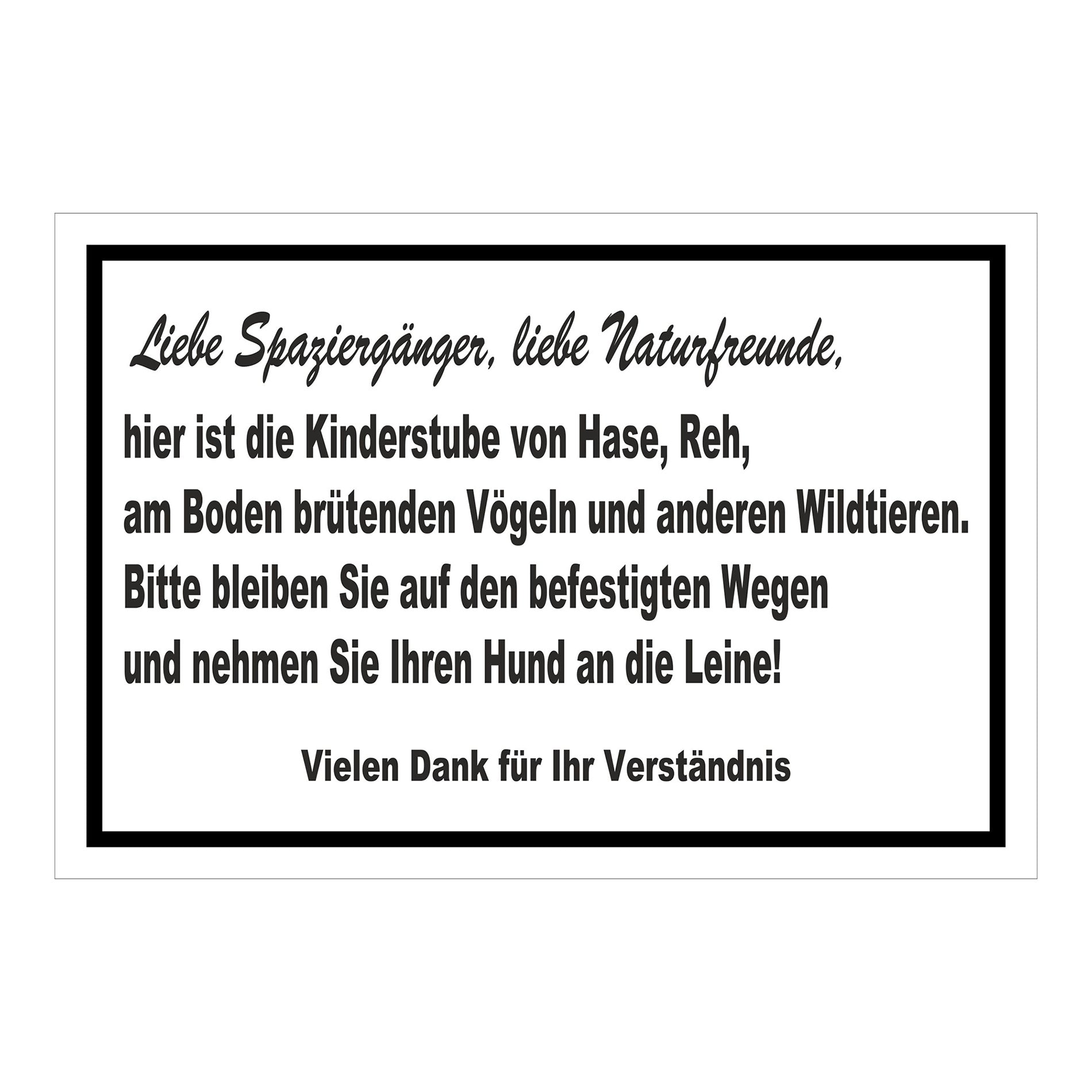 Schild Naturschutz Bitte auf Wegen bleiben Hund anleinen in Weiß mit schwarzem Rahmen und schwarzer Schrift
