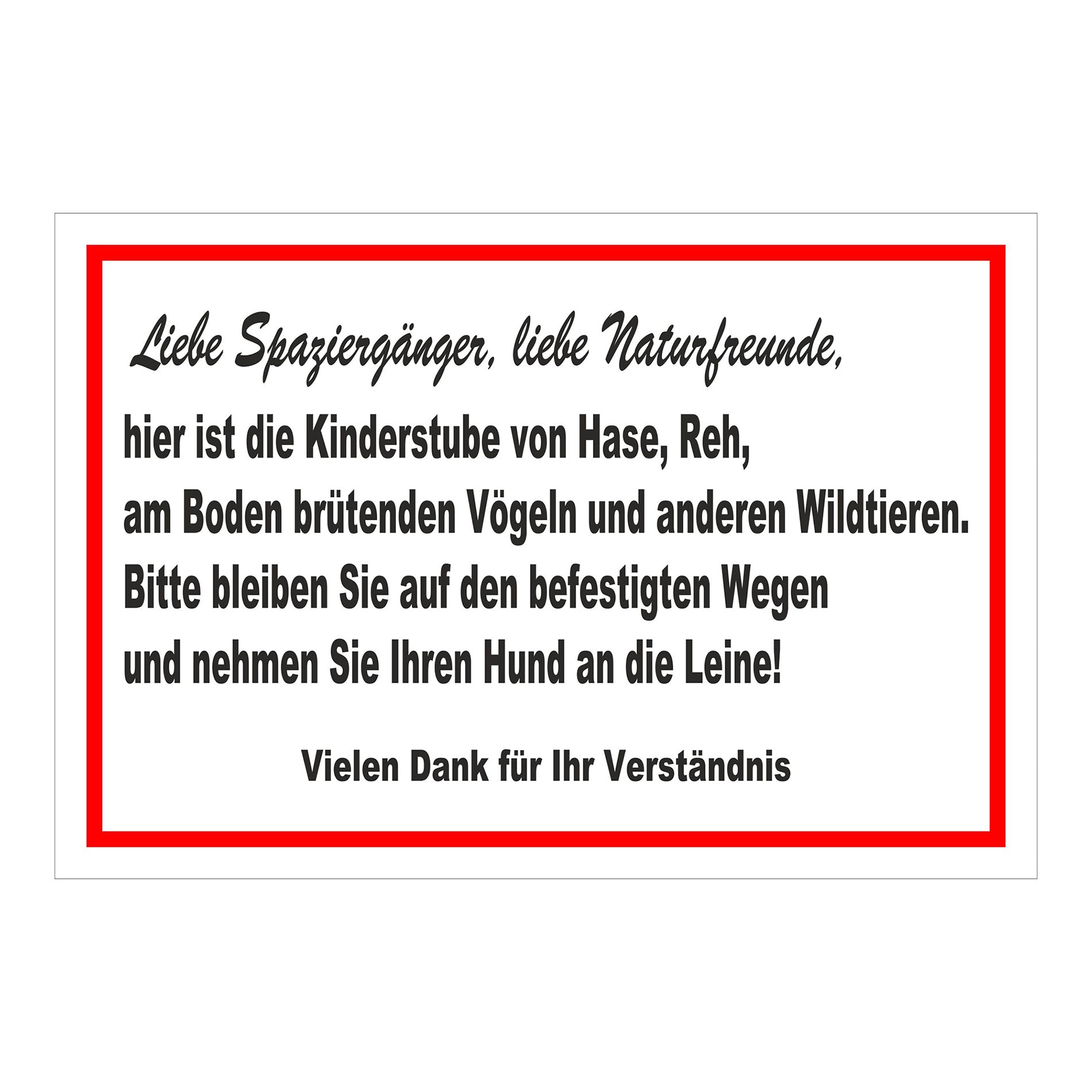 Schild Naturschutz Bitte auf Wegen bleiben Hund anleinen in Weiß mit rotem Rahmen und schwarzer Schrift