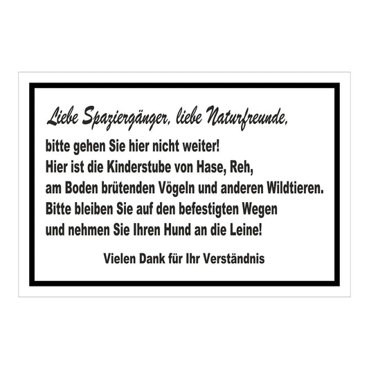 Schild Naturschutz ‚Liebe Spaziergänger, liebe Naturfreunde, bitte gehen Sie hier nicht weiter!‘ weiß mit schwarzem Rand