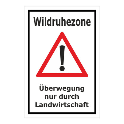 Schild Wildruhezone Überwegung nur durch Landwirtschaft weiß mit schwarzem Rahmen und Warnsymbol