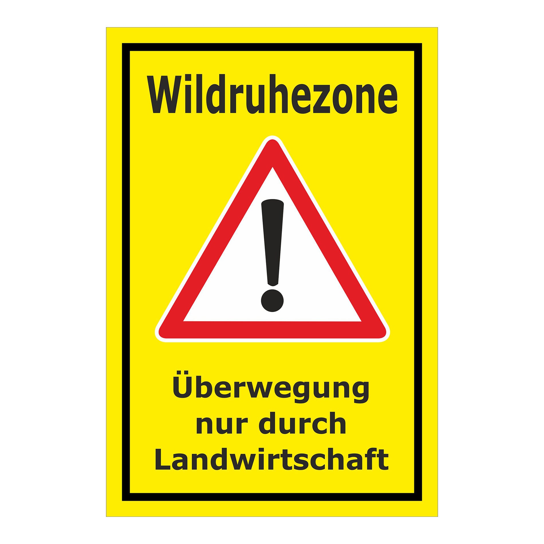 Schild Wildruhezone Überwegung nur durch Landwirtschaft gelb mit rotem Rand und Warnsymbol